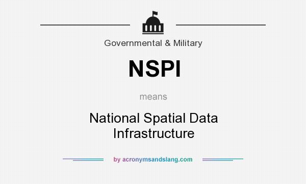 What does NSPI mean? It stands for National Spatial Data Infrastructure