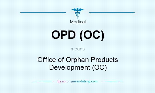 What does OPD (OC) mean? It stands for Office of Orphan Products Development (OC)