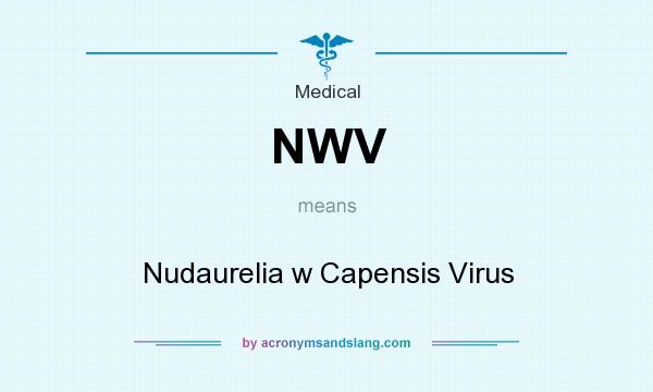 What does NWV mean? It stands for Nudaurelia w Capensis Virus