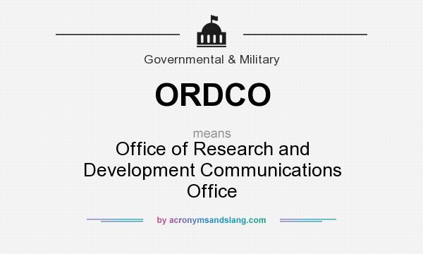 What does ORDCO mean? It stands for Office of Research and Development Communications Office