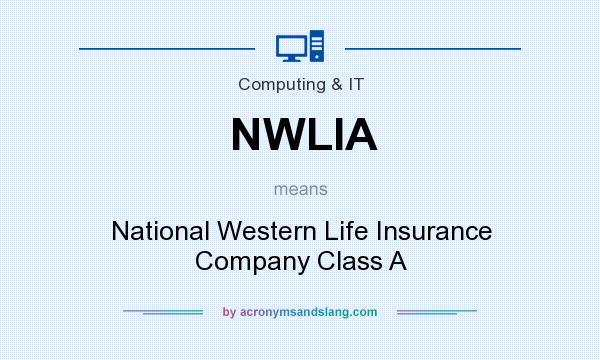 What does NWLIA mean? It stands for National Western Life Insurance Company Class A