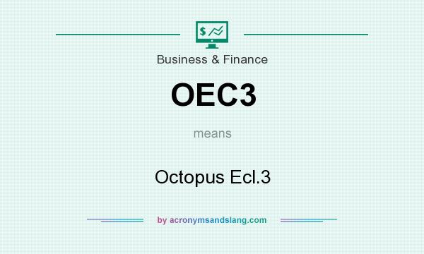 What does OEC3 mean? It stands for Octopus Ecl.3