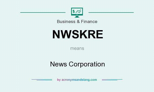 What does NWSKRE mean? It stands for News Corporation
