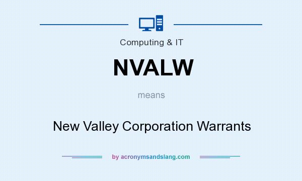 What does NVALW mean? It stands for New Valley Corporation Warrants