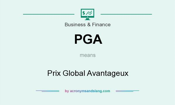 What does PGA mean? It stands for Prix Global Avantageux