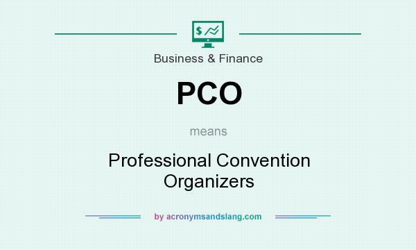 What does PCO mean? It stands for Professional Convention Organizers