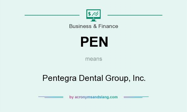 What does PEN mean? It stands for Pentegra Dental Group, Inc.