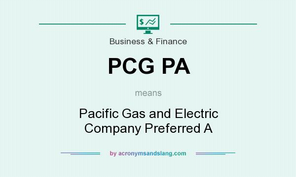 What does PCG PA mean? It stands for Pacific Gas and Electric Company Preferred A