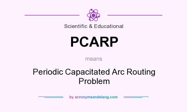What does PCARP mean? It stands for Periodic Capacitated Arc Routing Problem