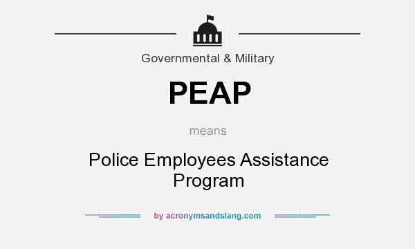 What does PEAP mean? It stands for Police Employees Assistance Program