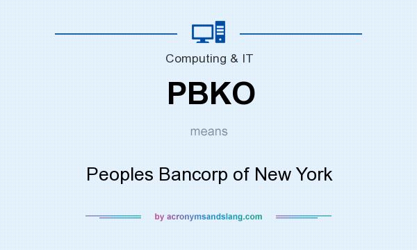What does PBKO mean? It stands for Peoples Bancorp of New York