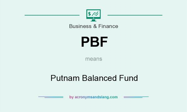 What does PBF mean? It stands for Putnam Balanced Fund