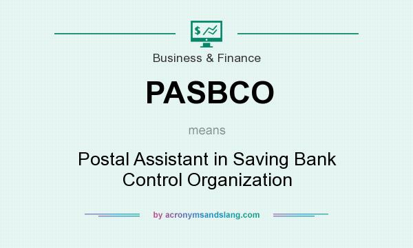What does PASBCO mean? It stands for Postal Assistant in Saving Bank Control Organization