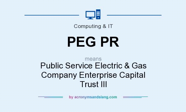What does PEG PR mean? It stands for Public Service Electric & Gas Company Enterprise Capital Trust III