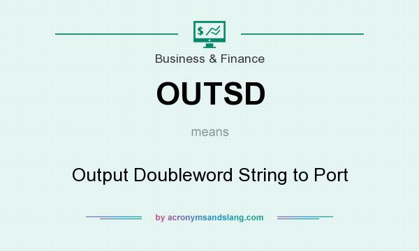 What does OUTSD mean? It stands for Output Doubleword String to Port
