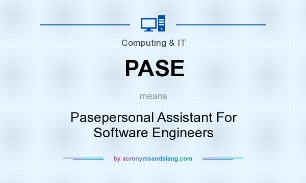 What does PASE mean? It stands for Pasepersonal Assistant For Software Engineers