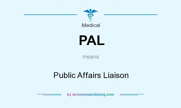 What does PAL mean? It stands for Public Affairs Liaison