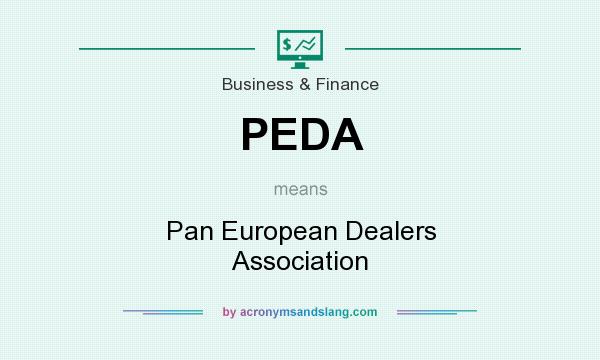 What does PEDA mean? It stands for Pan European Dealers Association