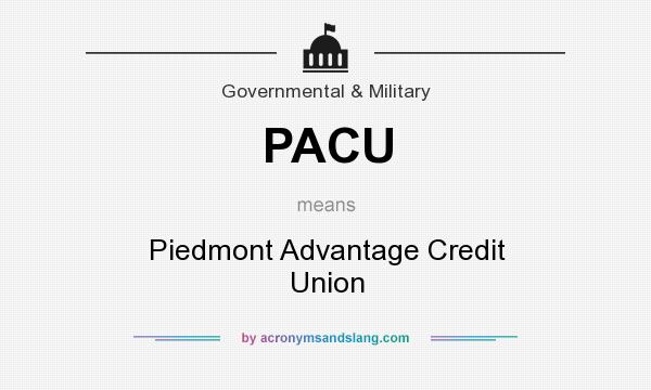 What does PACU mean? It stands for Piedmont Advantage Credit Union