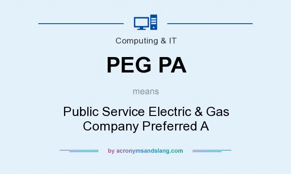 What does PEG PA mean? It stands for Public Service Electric & Gas Company Preferred A