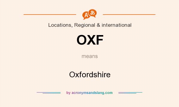 What does OXF mean? It stands for Oxfordshire
