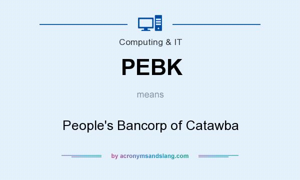 What does PEBK mean? It stands for People`s Bancorp of Catawba
