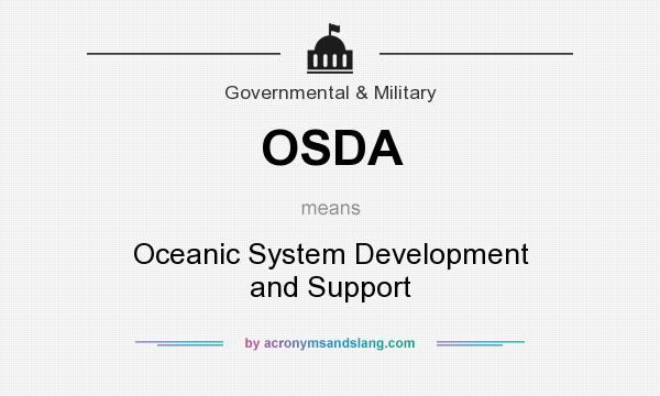What does OSDA mean? It stands for Oceanic System Development and Support