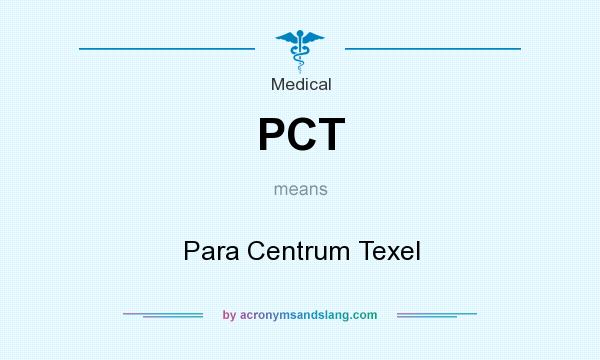 What does PCT mean? It stands for Para Centrum Texel