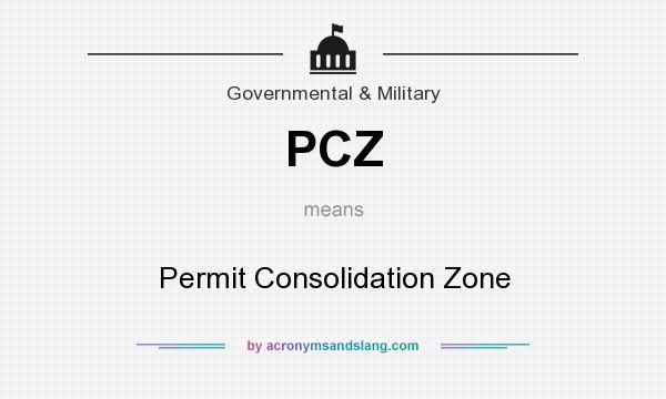 What does PCZ mean? It stands for Permit Consolidation Zone