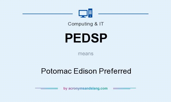 What does PEDSP mean? It stands for Potomac Edison Preferred