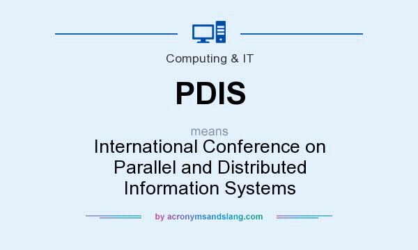 What does PDIS mean? It stands for International Conference on Parallel and Distributed Information Systems