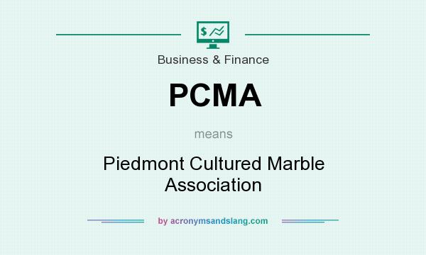 What does PCMA mean? It stands for Piedmont Cultured Marble Association
