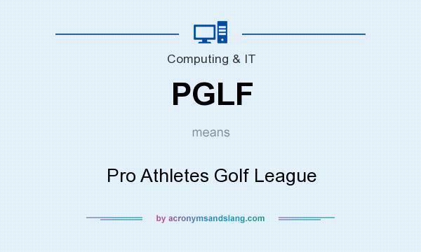 What does PGLF mean? It stands for Pro Athletes Golf League