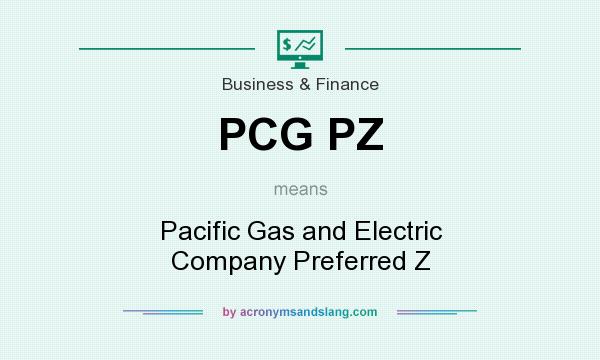 What does PCG PZ mean? It stands for Pacific Gas and Electric Company Preferred Z