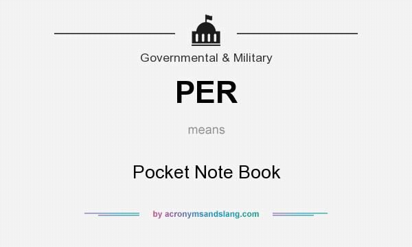 What does PER mean? It stands for Pocket Note Book