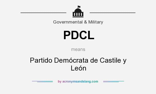 What does PDCL mean? It stands for Partido Demócrata de Castile y León