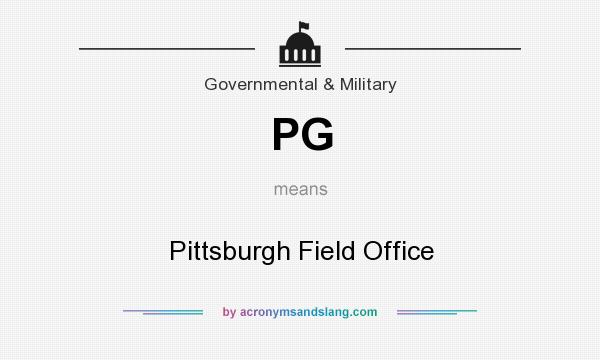 What does PG mean? It stands for Pittsburgh Field Office