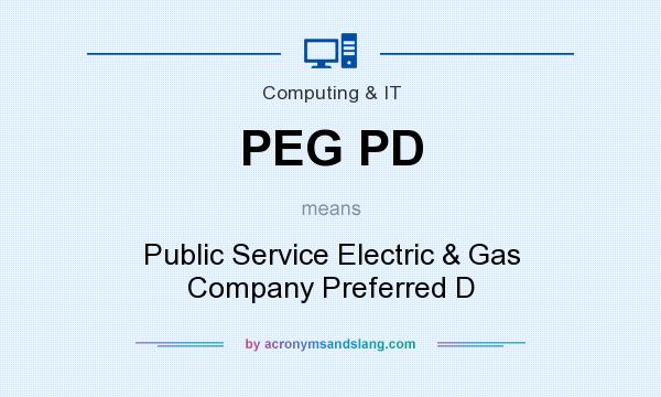 What does PEG PD mean? It stands for Public Service Electric & Gas Company Preferred D