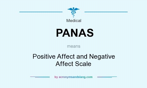 What does PANAS mean? It stands for Positive Affect and Negative Affect Scale