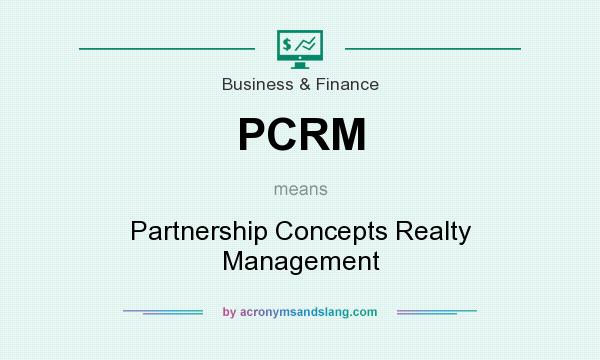 What does PCRM mean? It stands for Partnership Concepts Realty Management