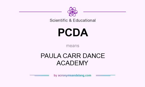 What does PCDA mean? It stands for PAULA CARR DANCE ACADEMY