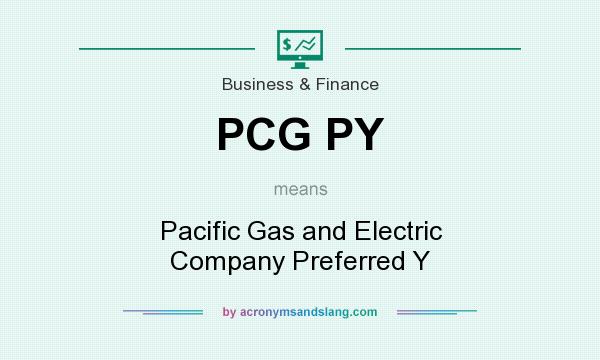 What does PCG PY mean? It stands for Pacific Gas and Electric Company Preferred Y