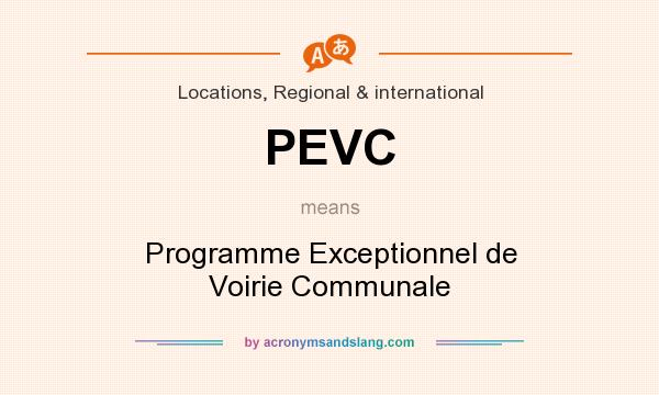 What does PEVC mean? It stands for Programme Exceptionnel de Voirie Communale