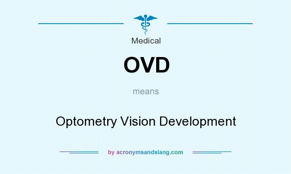 What does OVD mean? It stands for Optometry Vision Development