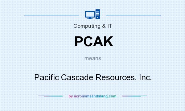 What does PCAK mean? It stands for Pacific Cascade Resources, Inc.