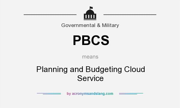 What does PBCS mean? It stands for Planning and Budgeting Cloud Service