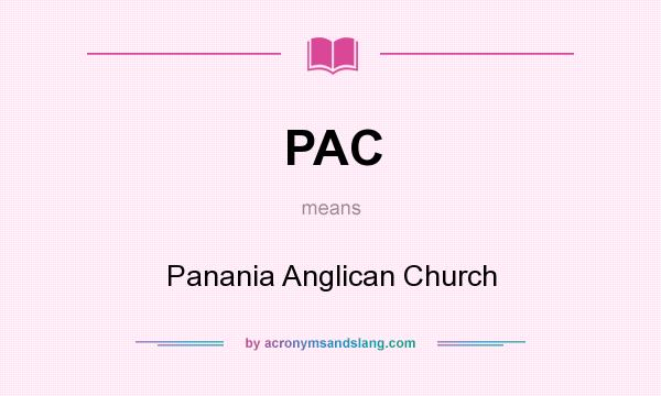 What does PAC mean? It stands for Panania Anglican Church