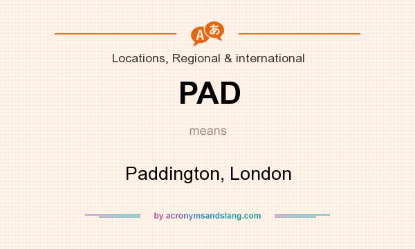 What does PAD mean? It stands for Paddington, London