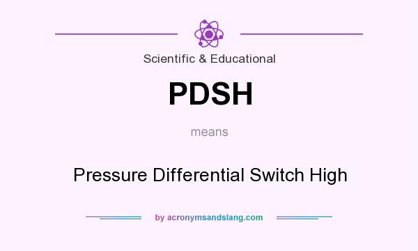 What does PDSH mean? It stands for Pressure Differential Switch High