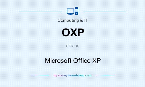 What does OXP mean? It stands for Microsoft Office XP